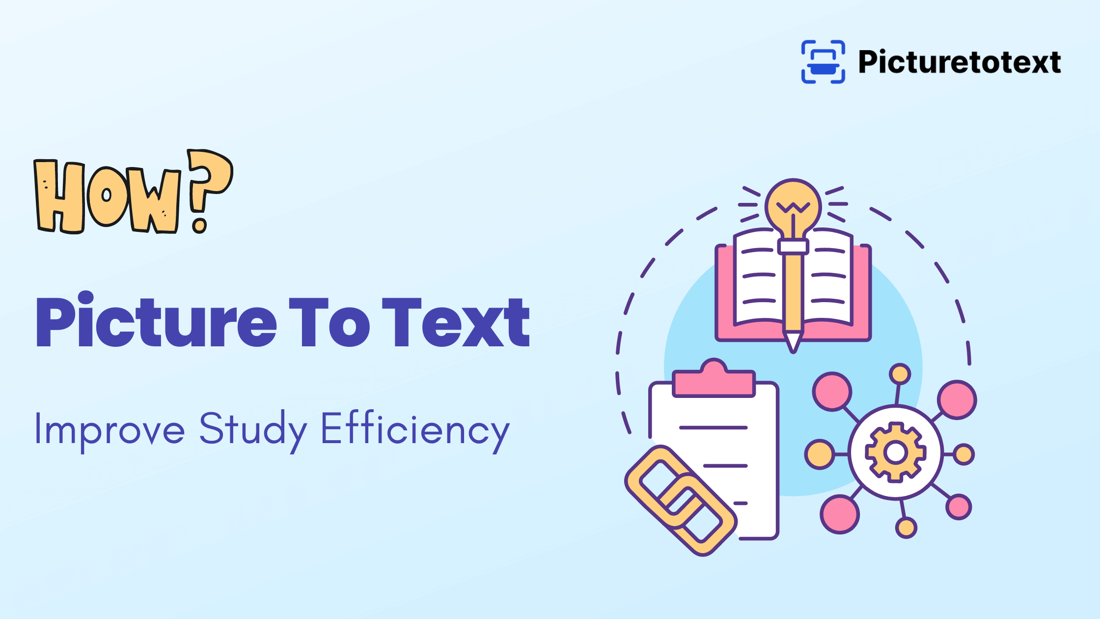 How Picture to Text Improve Study Efficiency of Students